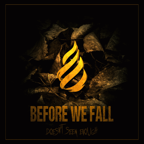 Before We Fall : Doesn't Seem Enough